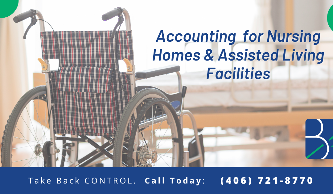 Accounting for Nursing Homes & Assisted Living Facilities