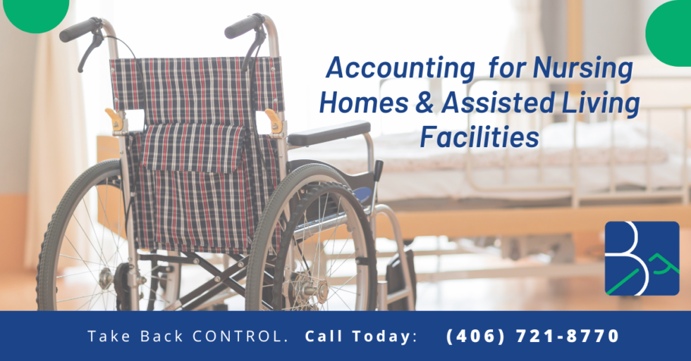 Accounting for Nursing Homes & Assisted Living Facilities BASS Accounting